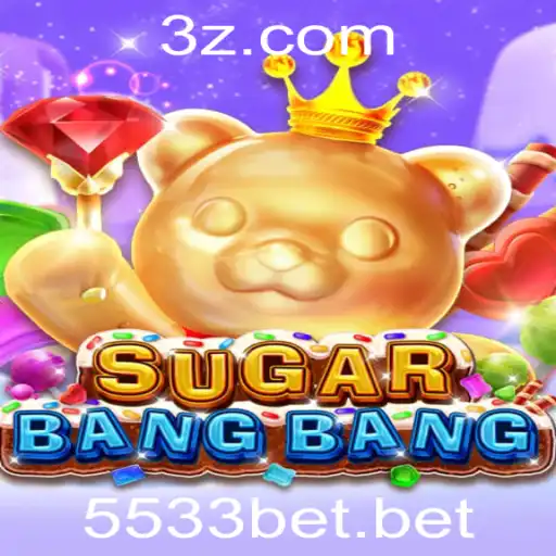 5533bet - Descubra SUGARBANGBANG: O Mundo Vibrante do Jogo de Aventura Interativo